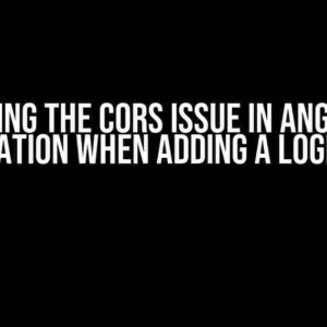 Solving the CORS Issue in Angular Application when Adding a Login Step